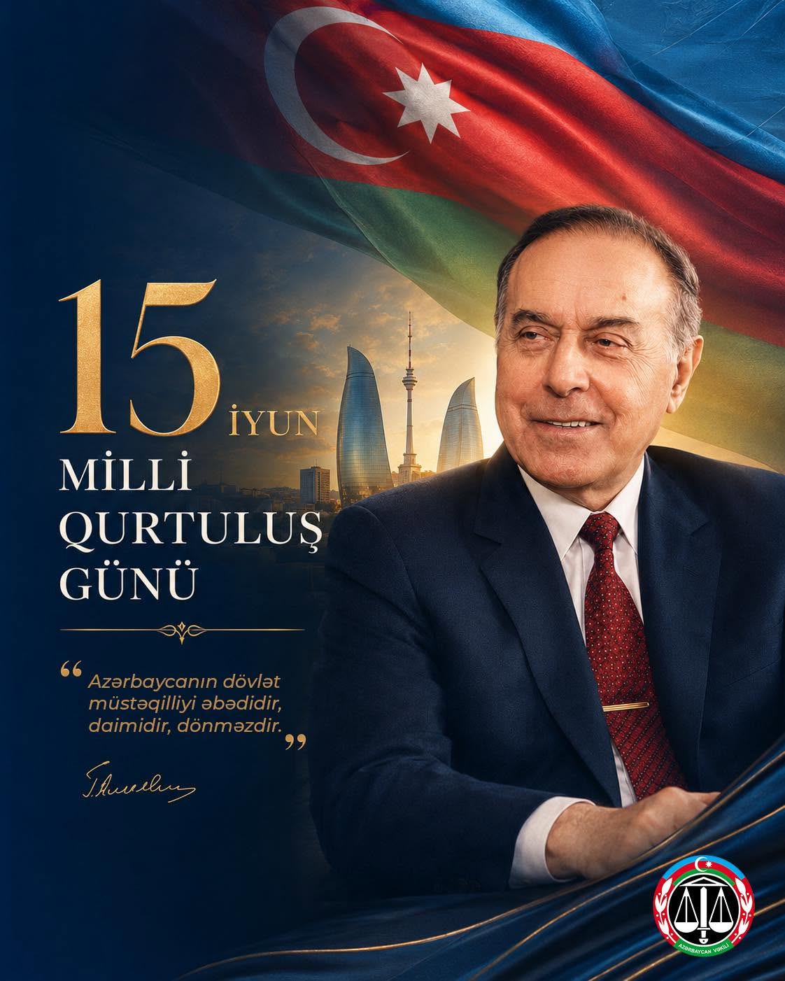 15 İyun - Azərbaycan xalqının Milli Qurtuluş Günü