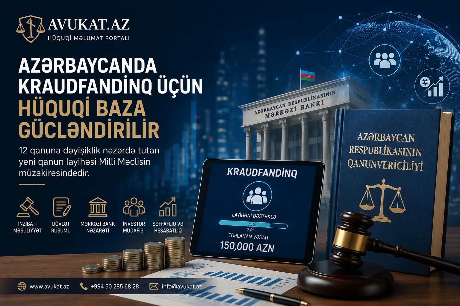 Azərbaycanda kraudfandinqin hüquqi bazası gücləndirilir – 12 qanuna dəyişiklik nəzərdə tutan yeni qanun layihəsi