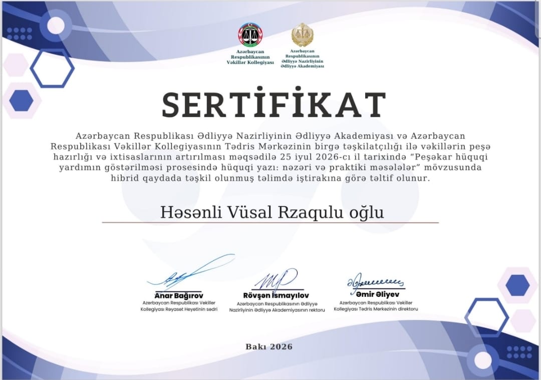"Peşəkar hüquqi yardımın göstərilməsi prosesində hüquqi yazı: nəzəri və praktik məsələlər" mövzusunda hibrid qaydada təşkil olunmuş təlimdə iştirakına görə SERTİFİKAT