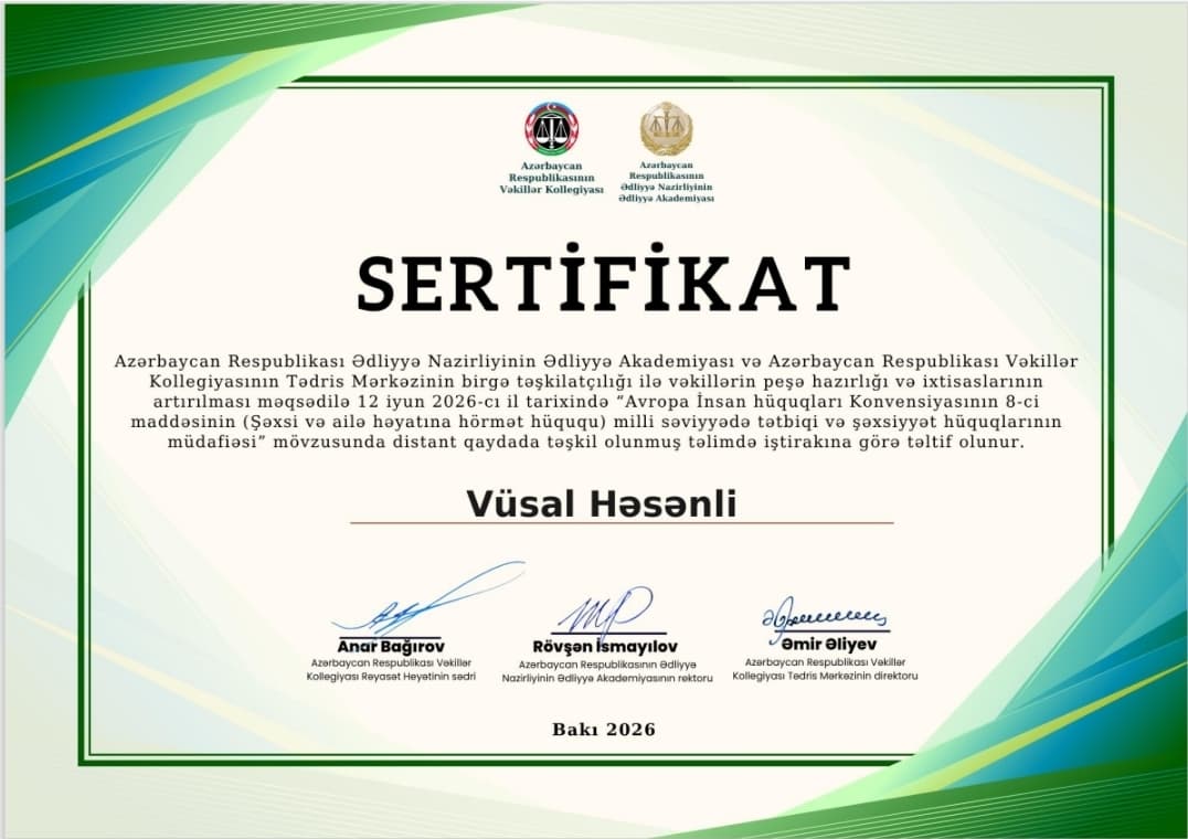 "Avropa İnsan Hüquqları Konvensiyasının 8-ci maddəsinin (Şəxsi və ailə həyatına hörmət hüququ) milli səviyyədə tətbiqi və şəxsiyyət hüquqlarının müdafiəsi" SERTİFİKAT